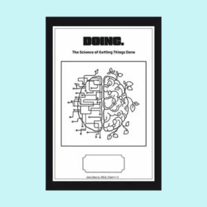 DOING: The Science of Getting Things Done (Student Planner)